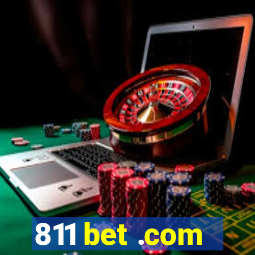 811 bet .com